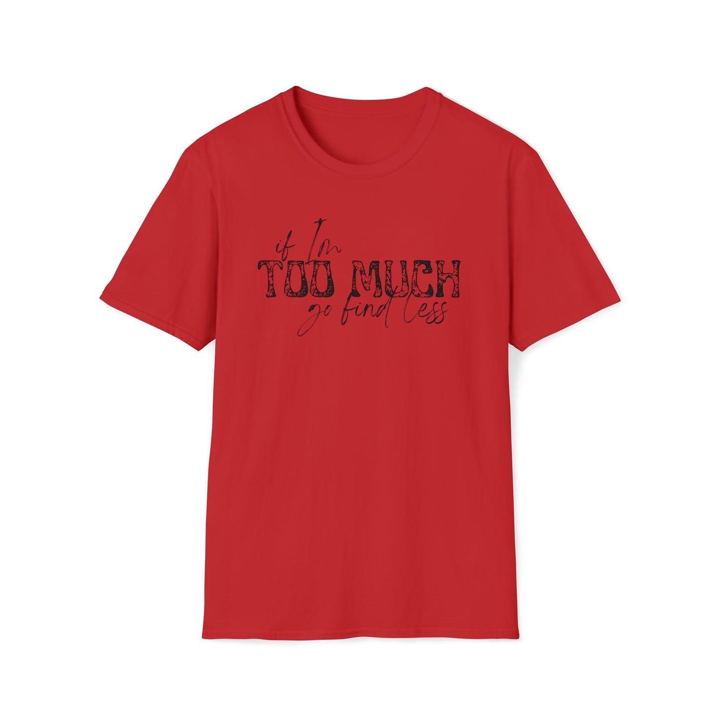 If I'm Too Much