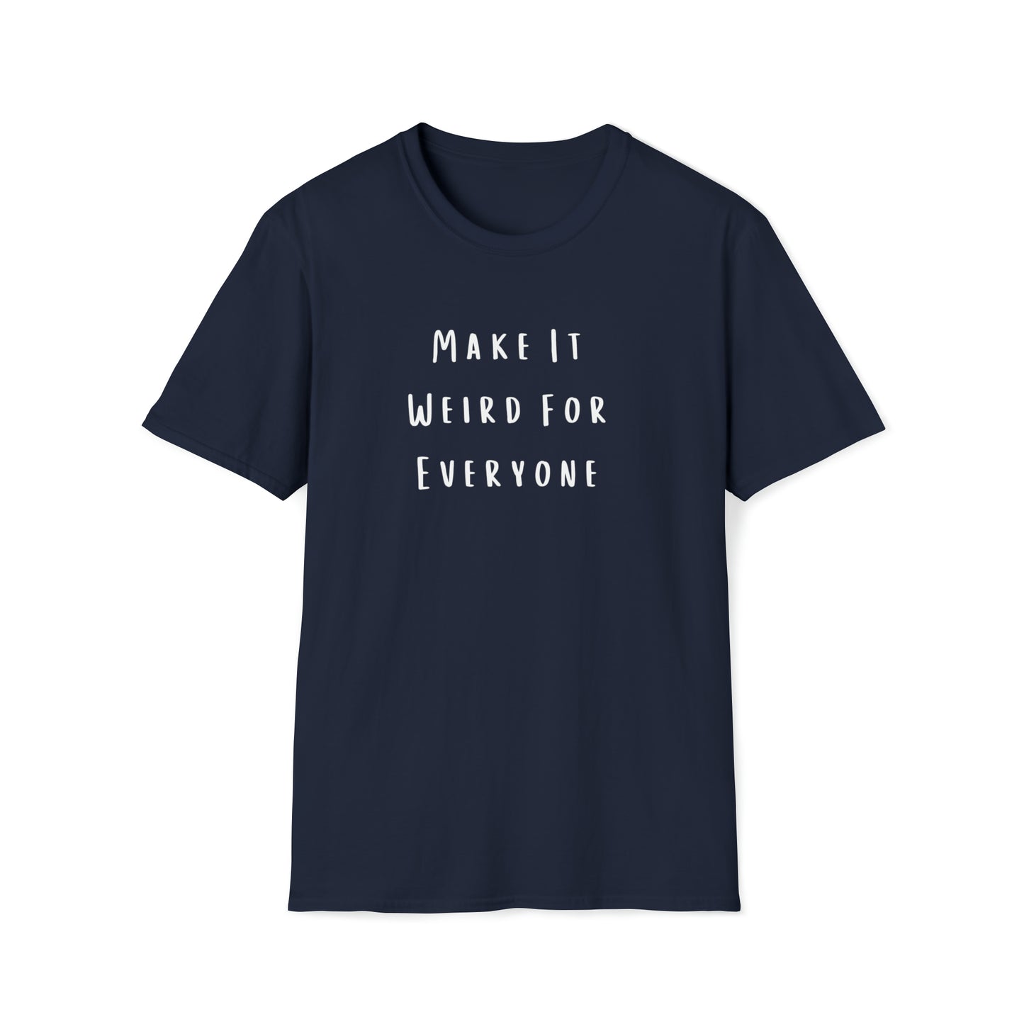 Make It Weird