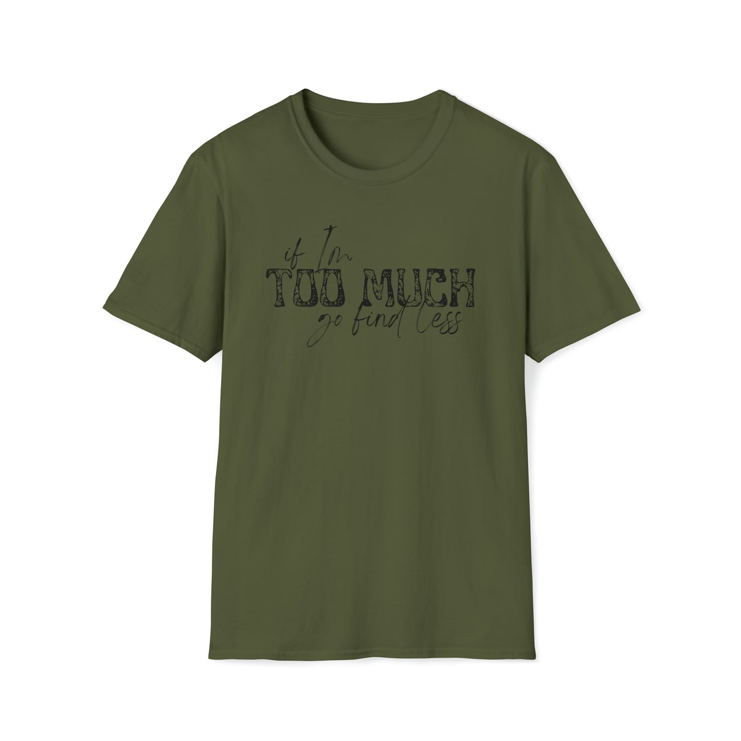 If I'm Too Much