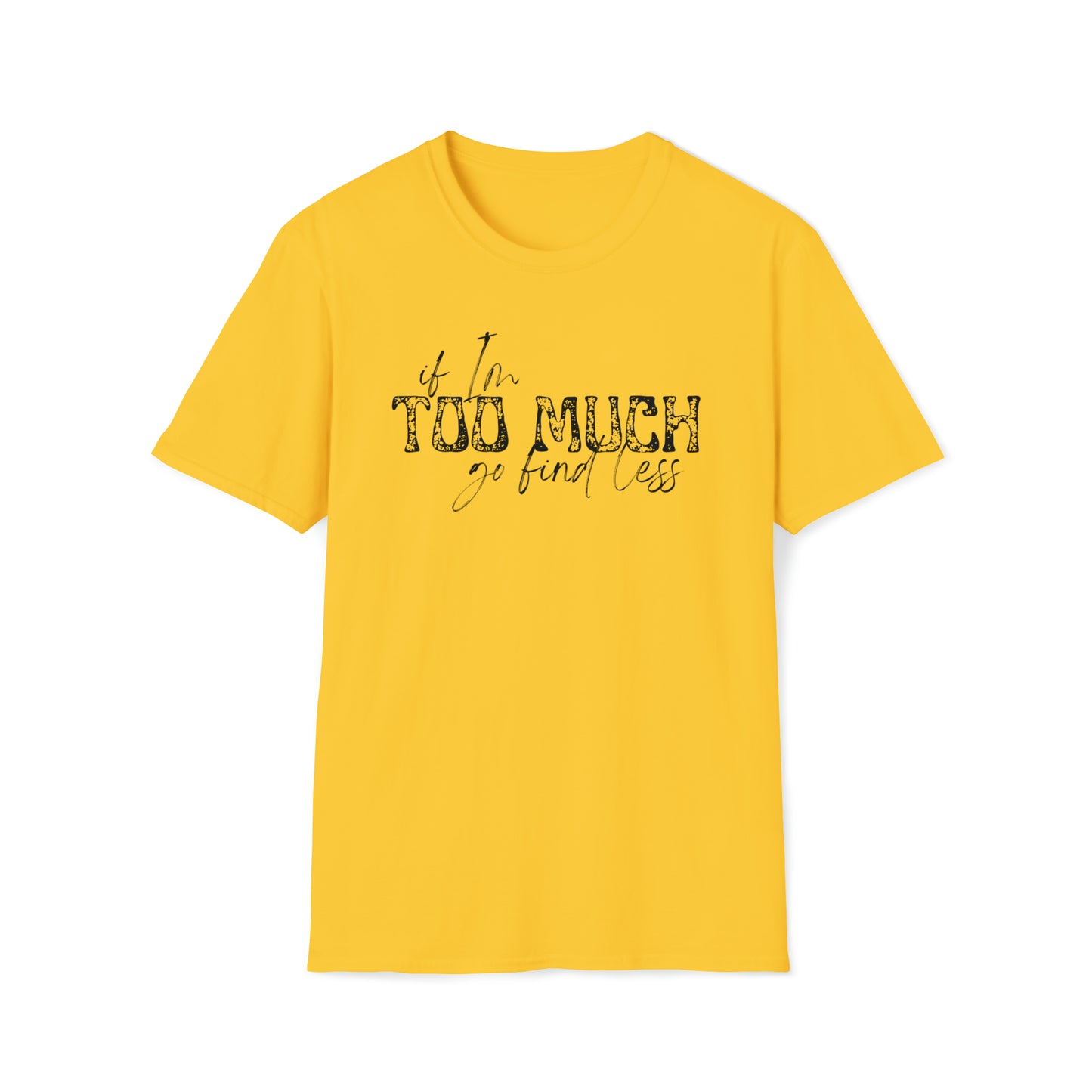 If I'm Too Much