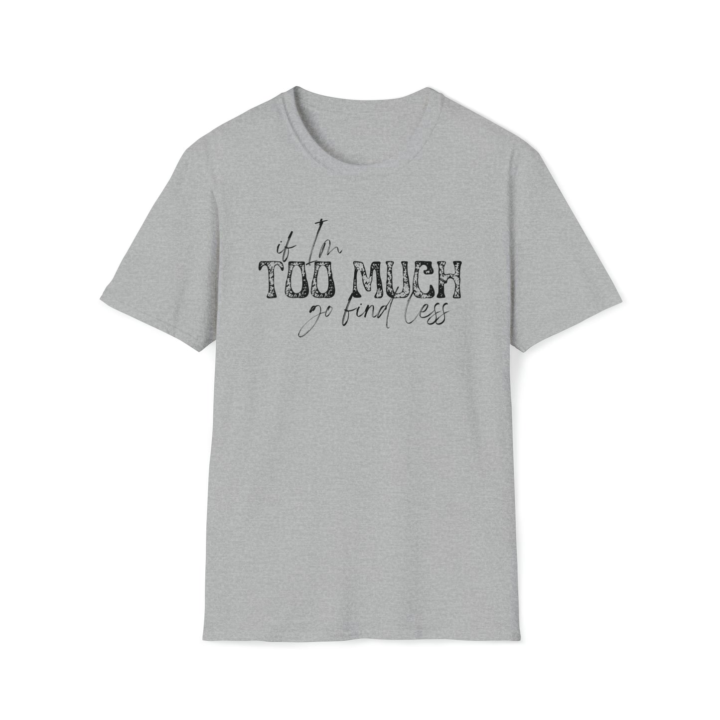 If I'm Too Much