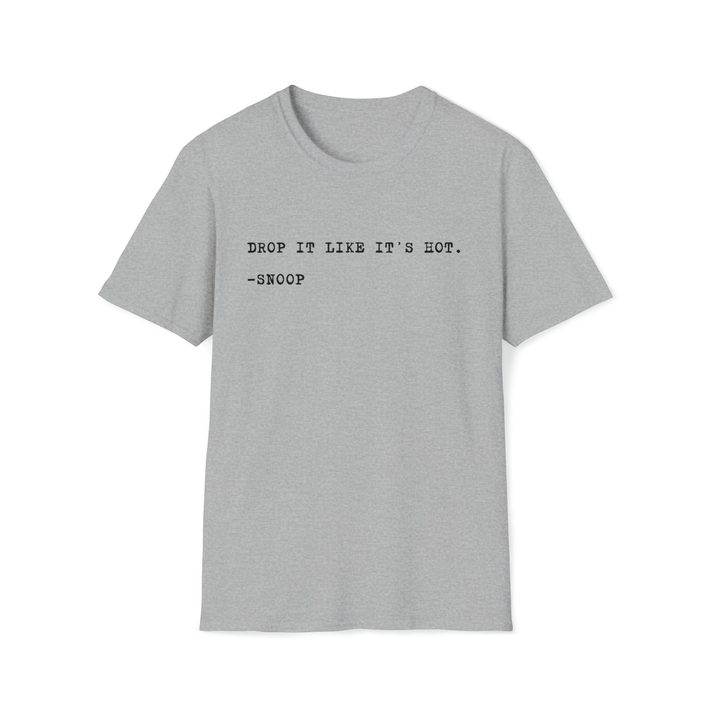 Drop It Like It's Hot