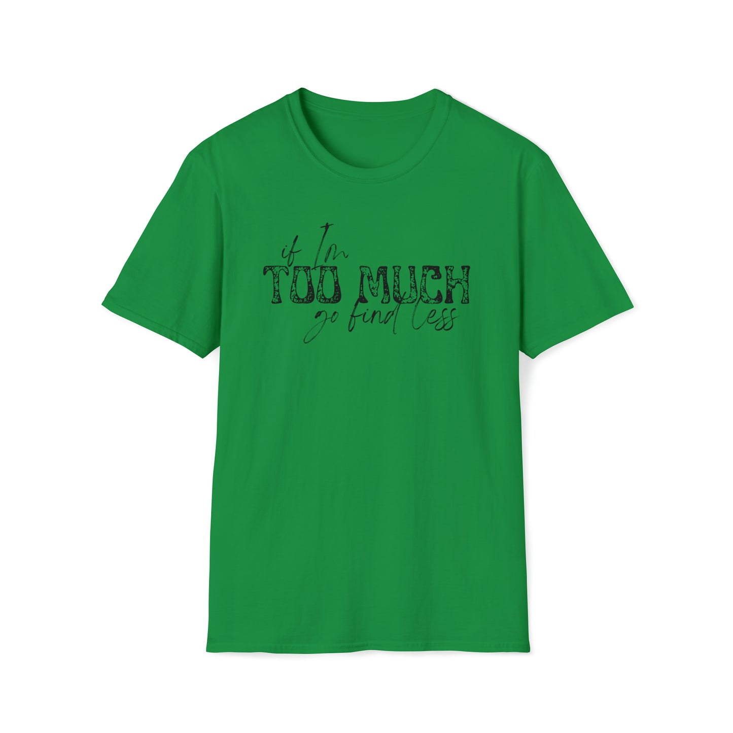 If I'm Too Much