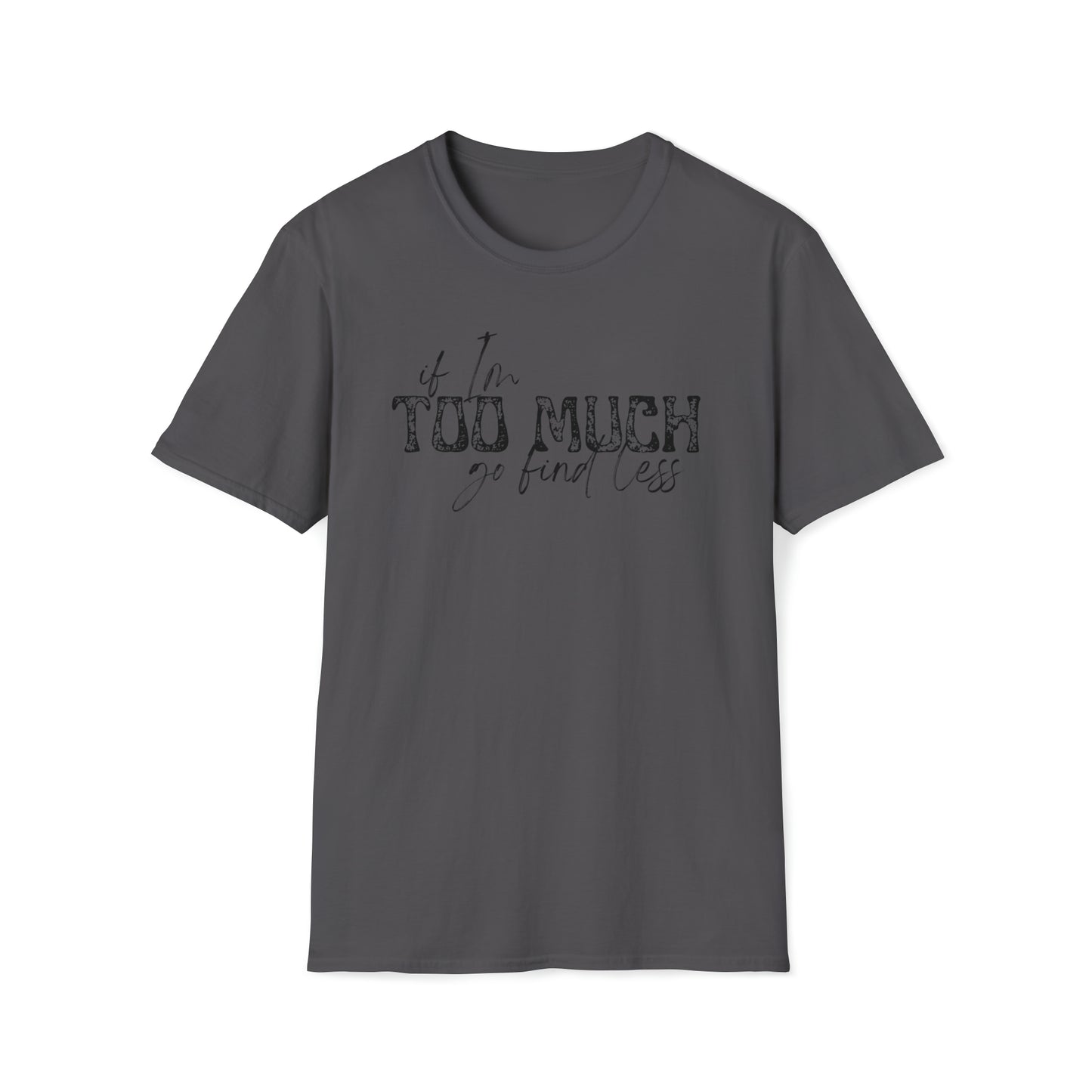 If I'm Too Much