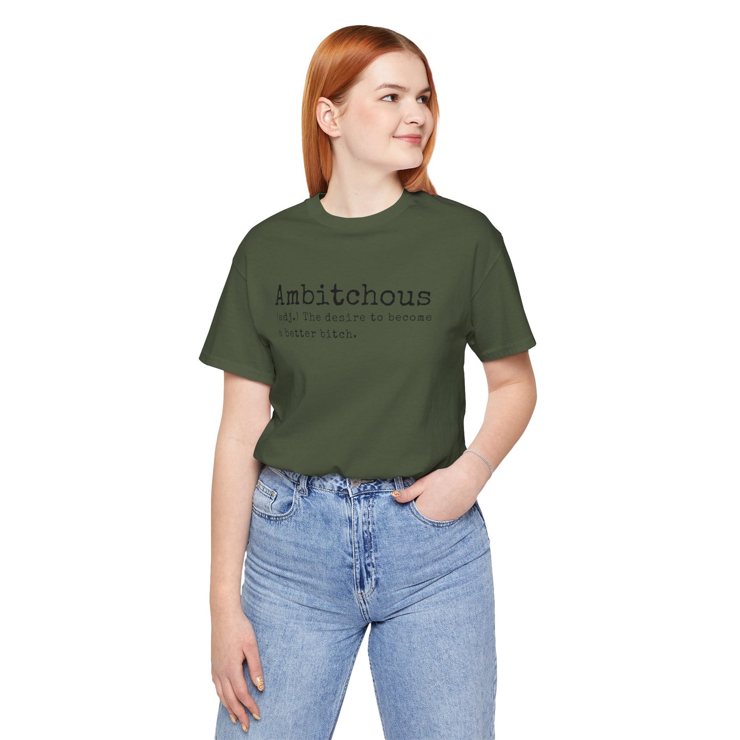 Unisex Jersey Short Sleeve Soft Style Tee Shirt Ambitchous Witty Funny Dark Humor Adult