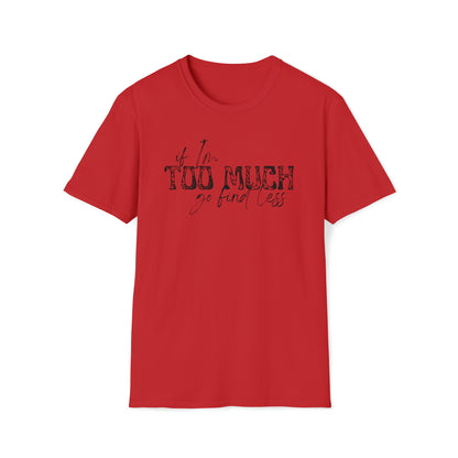 If I'm Too Much