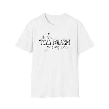 If I'm Too Much