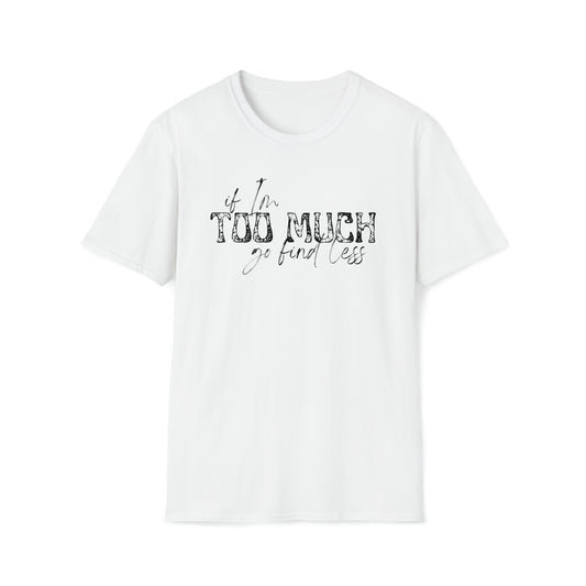 If I'm Too Much