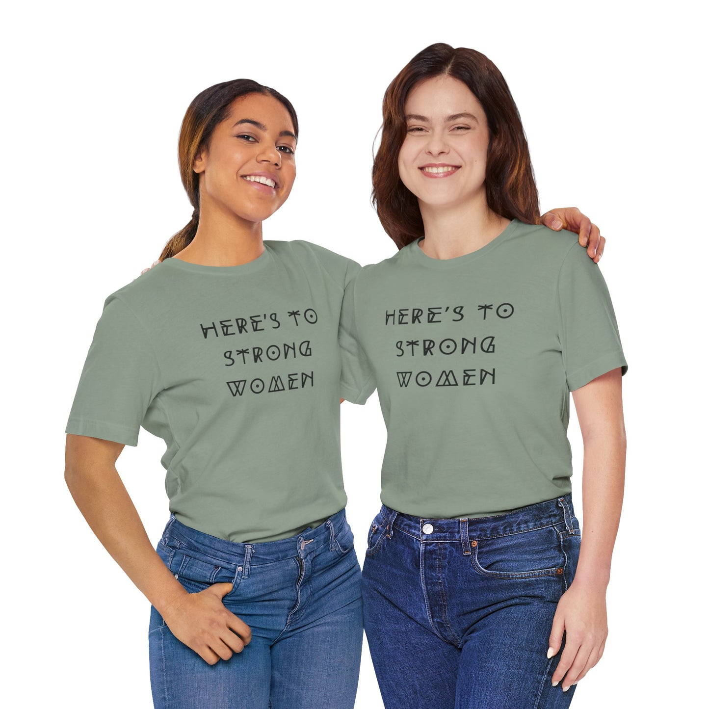 Unisex Jersey Short Sleeve Tee Here's To Strong Women