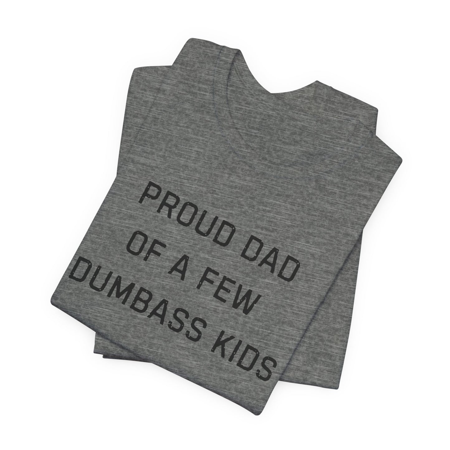 Unisex Jersey Short Sleeve Tee Proud Dad