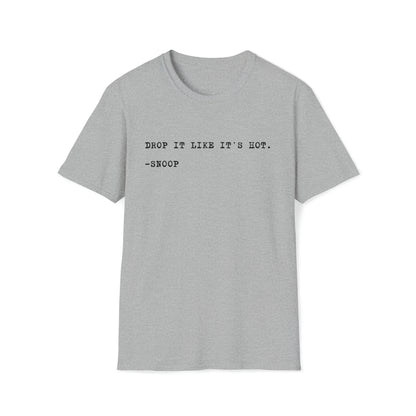 Drop It Like It's Hot