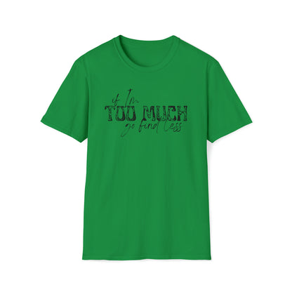 If I'm Too Much