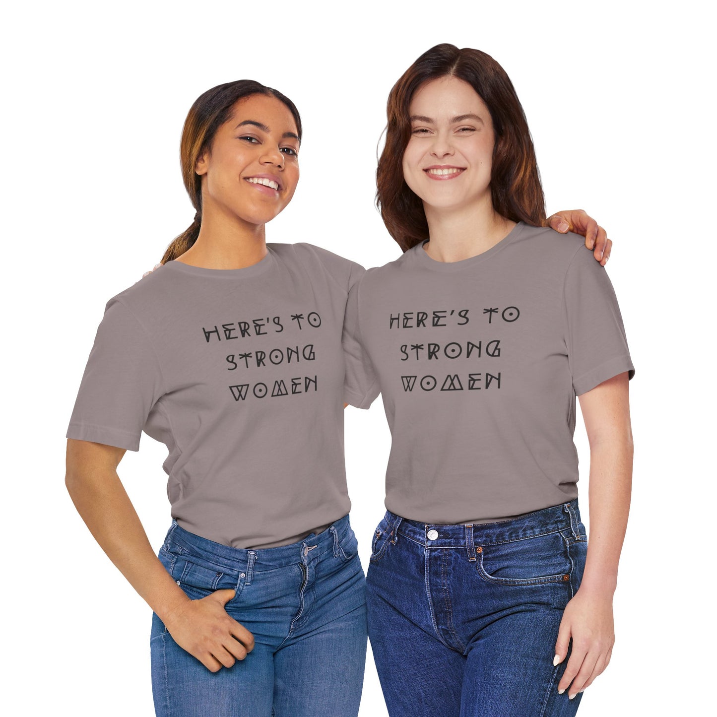 Unisex Jersey Short Sleeve Tee Here's To Strong Women