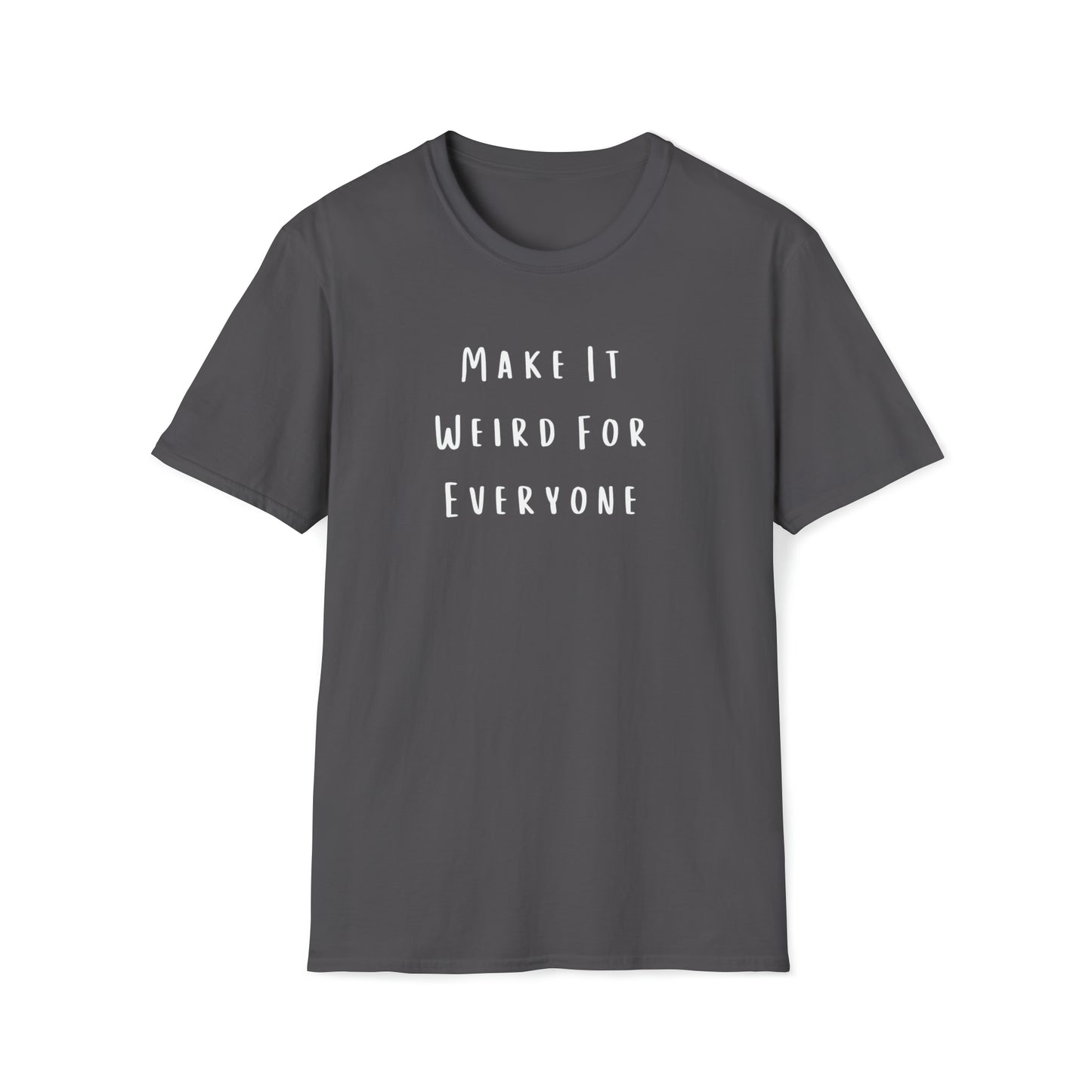 Make It Weird