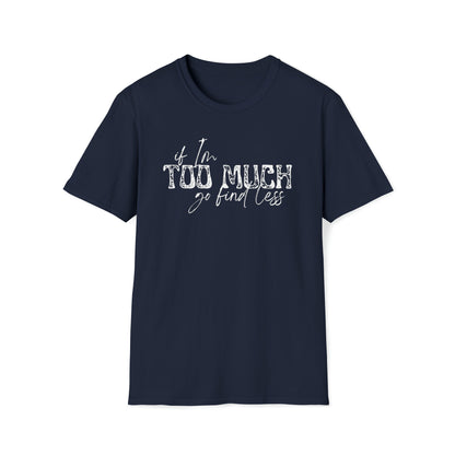 If I'm Too Much