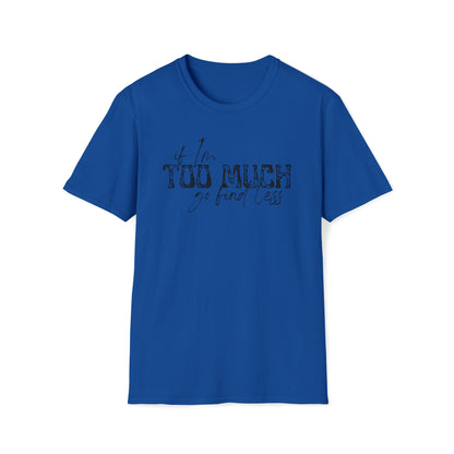 If I'm Too Much