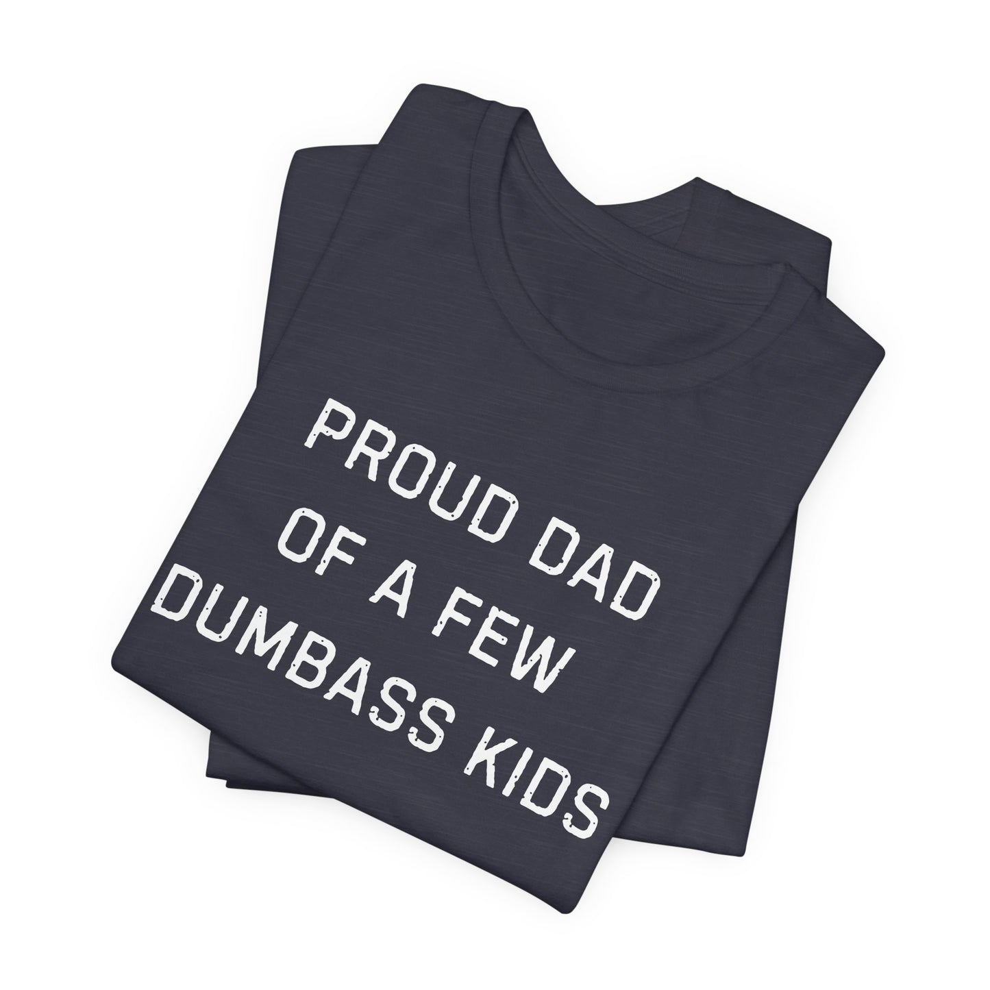 Unisex Jersey Short Sleeve Tee Proud Dad